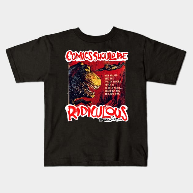 Comics Should Be Ridiculous: Vic Prezio Kids T-Shirt by Eleven O'Clock Comics